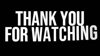 Animasyon, siyah izole edilmiş arka planı olan metni izlediğiniz için teşekkürler. Video ekranının sonu için uygun. 4K video döngüsü. 3d illüstrasyon oluşturma