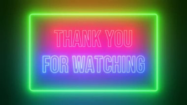 Animasyon, siyah izole edilmiş arka planı olan neon renkli metni izlediğiniz için teşekkürler. Video ekranının sonu için uygun. 4K video döngüsü. 3d illüstrasyon oluşturma