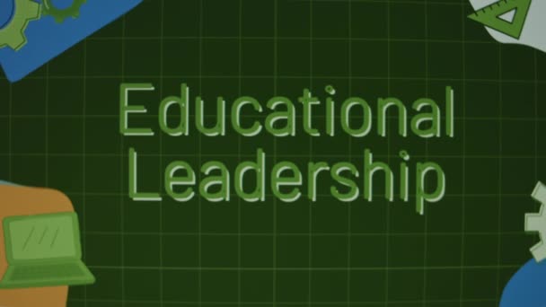 教育リーダーシップの碑文 ギアとノートのイラストでアニメーションされた緑の背景 教育コンセプト ブレイブレッド — ストック動画