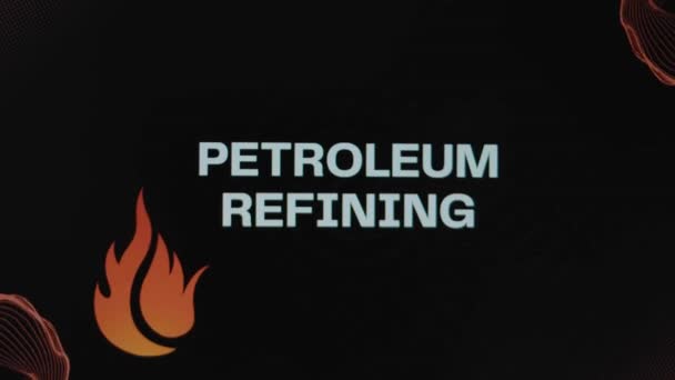 Napis Rafinacji Ropy Naftowej Czarnym Tle Graficzna Prezentacja Symbolem Ognia — Wideo stockowe