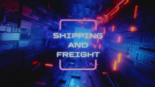 Shipping Freight Επιγραφή Ηλεκτρονικά Σχήματα Φόντο Νέον Χρώματα Γραφική Παρουσίαση — Αρχείο Βίντεο