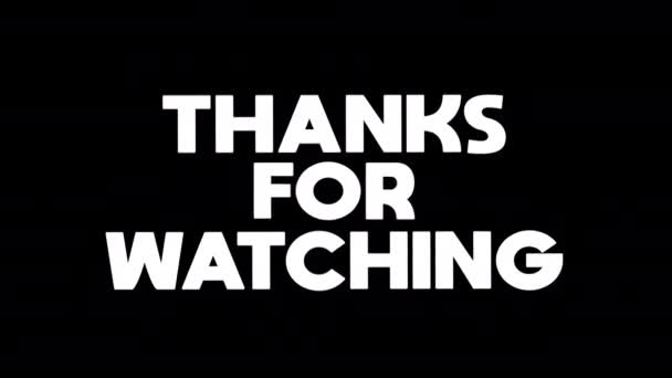 Thanks Watching Kinetic Typography Bold Font Perfect Words Closing Your — Stock Video