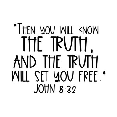 John 8: 32 siyah O zaman gerçeği bileceksin ve gerçek seni özgür kılacak