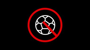 Hiçbir futbol topu spor aktivitelerine izin verilmiyor. Kırmızı renk kısıtlama işaretini geçerek koyu arkaplan canlandırmalı video sembolü oluşturulamaz.
