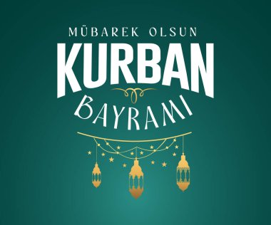 Kurban Bayrami Kutlu Olsun. Tercümesi: (Kurban Bayramı Mübarek) Kurban Bayramı Kutlaması. Müslüman cemaatinin kutsal günleri.