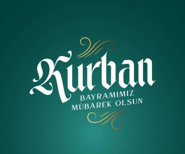 Kurban Bayrami Kutlu Olsun. Tercümesi: (Kurban Bayramı Mübarek) Kurban Bayramı Kutlaması. Müslüman cemaatinin kutsal günleri.