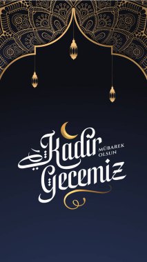 Kadir gecemiz mubarek olsun. Tercümesi: 