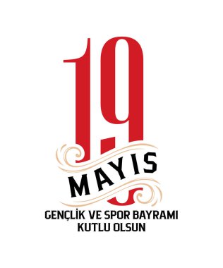 19 mayis Atatürk 'u Anma, Genclik ve Spor Bayrami. Çeviri: 19 Mayıs Atatürk, Gençlik ve Spor Günü, Türk bayramının grafik tasarımı, vektör logosu.