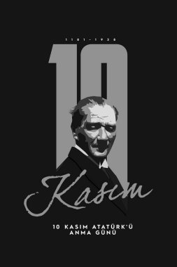 10 Kasım ölüm günü Mustafa Kemal Atatürk, Türkiye Cumhuriyeti 'nin ilk cumhurbaşkanı. Türkçe çeviri. 10 Kasım, saygı ve unutmayın, vektör illüstrasyonu.