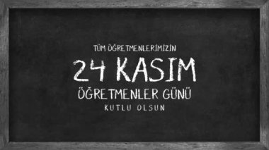 24 Kasım öğretmenler günüdür..