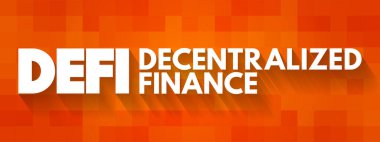 DeFi ademi merkeziyetçi Finans - merkezi finans aracılarına güvenmeyen engelleme temelli finans biçimi, teknoloji kavramı geçmişi