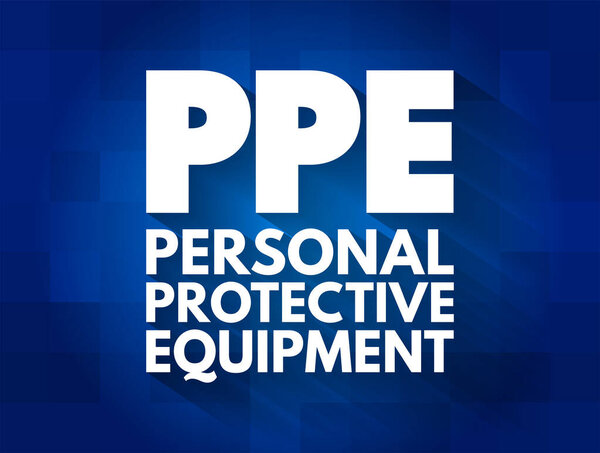 PPE - Personal Protective Equipment - protective clothing, helmets, goggles, or other garments or equipment designed to protect the wearer's body from injury or infection, acronym concept background