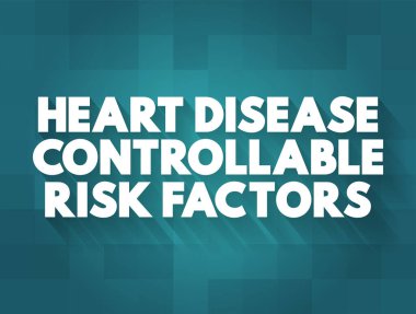 Kalp Hastalığı Kontrol Edilebilir Risk Faktörleri sunum ve raporlar için metin kavramı