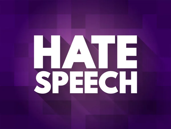 Haat Speech Publieke Toespraak Die Haat Uitdrukt Geweld Aanmoedigt Tekstconcept — Stockvector