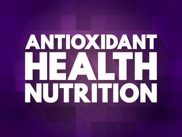 Antioxidante Saúde Nutrição Conceito Texto Para Apresentações Relatórios — Vetor de Stock