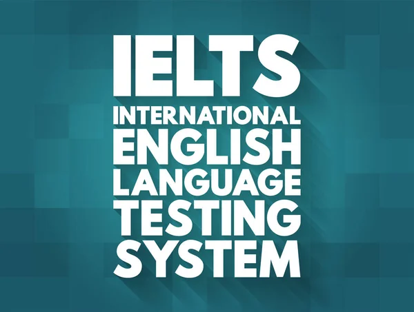 Ielts International English Language Testing System Internationale Gestandaardiseerde Test Van — Stockvector