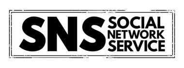 SNS Social Network Service - online service for creating relationships with other people who share an interest or real relationship, acronym text concept stamp