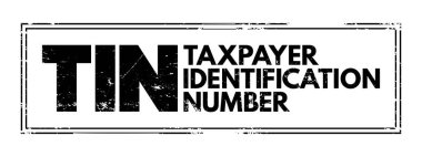 TIN - Taxpayer Identification Number is an identification number used by the Internal Revenue Service in the administration of tax laws, acronym text concept stamp