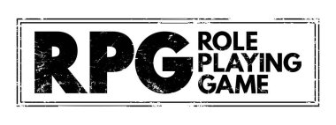 RPG - Role-Playing Game is a game in which players assume the roles of characters in a fictional setting, acronym text concept stamp