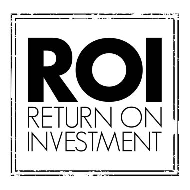 ROI Yatırım Dönüşü - net gelir ve yatırım maliyetleri arasındaki oran belli bir zamanda bazı kaynakların yatırımı, sunumlar ve raporlar için metin etiketi kavramı