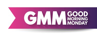 GMM - Günaydın Pazartesi kısaltması, kavram geçmişi