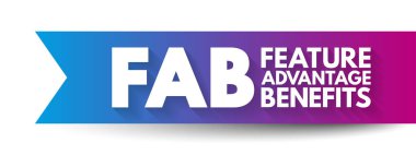 FAB Özellik Avantaj Yararları - ürünün özellikleri, avantaj ürün veya servisin ne yaptığını açıklarken, kısaltma metin konsepti arka planı
