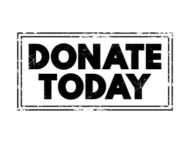 DONATE TODAY text stamp concept for presentations and reports