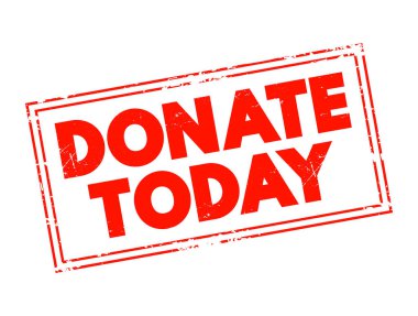 DONATE TODAY text stamp concept for presentations and reports