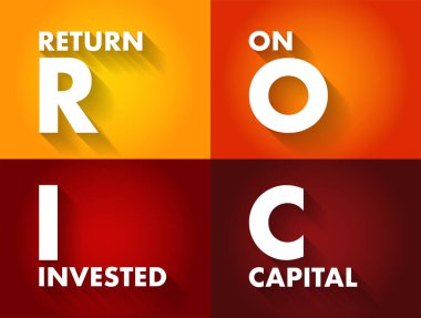 ROIC Return on Invested Capital - ratio used in finance, valuation and accounting, as a measure of the profitability, acronym text concept background clipart