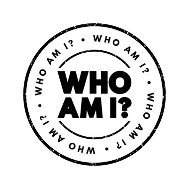 Who Am I Question text stamp, concept background