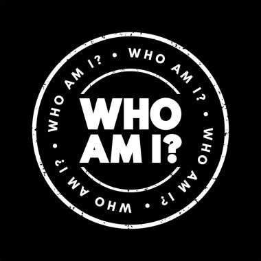 Who Am I Question text stamp, concept background