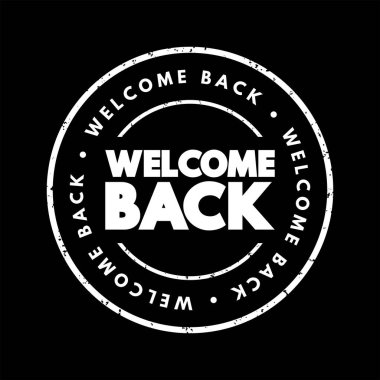 Welcome Back text stamp, concept background