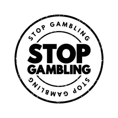 Stop Gambling text stamp, concept background