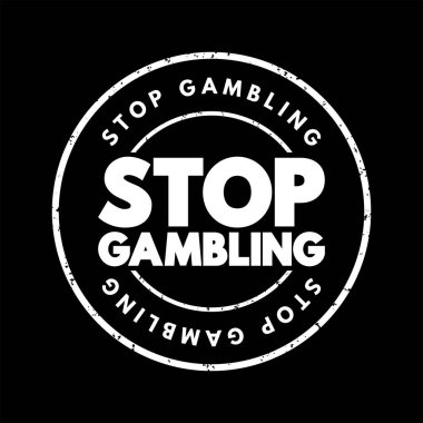 Stop Gambling text stamp, concept background