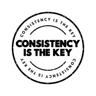 Consistency Is The Key text stamp, concept background clipart