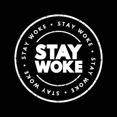 Stay Woke text stamp, concept background