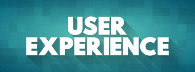 User Experience text, business concept