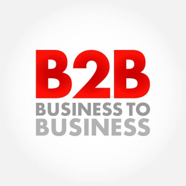 B2B İş-İş ilişkisi - bir işletmenin diğeriyle ticari bir işlem yaptığı durum, kısaltma metin kavramı arka planı