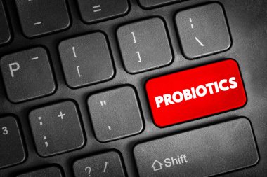 Probiyotikler - tüketildiğinde sağlık yardımı, klavyede metin kavramı düğmesi sağladıkları iddialarıyla desteklenen canlı mikroorganizmalar