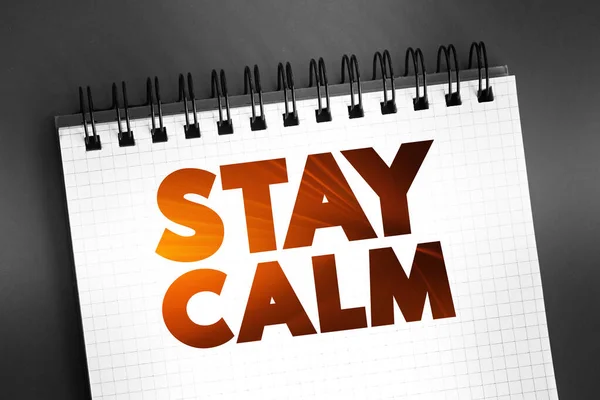 Stay Calm Testo Blocco Note Concetto Sfondo — Foto Stock