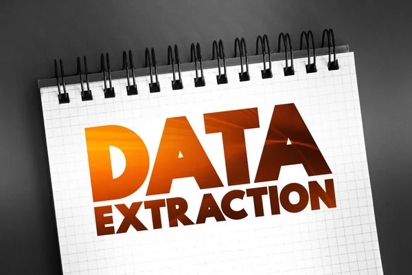 Data Extraction - act or process of retrieving data out of sources for further data processing or data storage, text on notepad, concept background