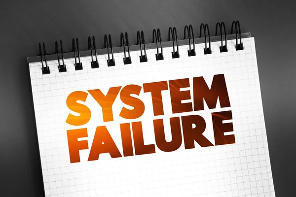 System Failure - problem with hardware or with operating system software that causes your system to end abnormally, text on notepad concept background
