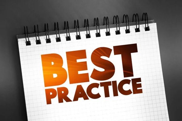 Best Practice Метод Техника Которые Общепризнаны Выше Любых Альтернатив Текст — стоковое фото