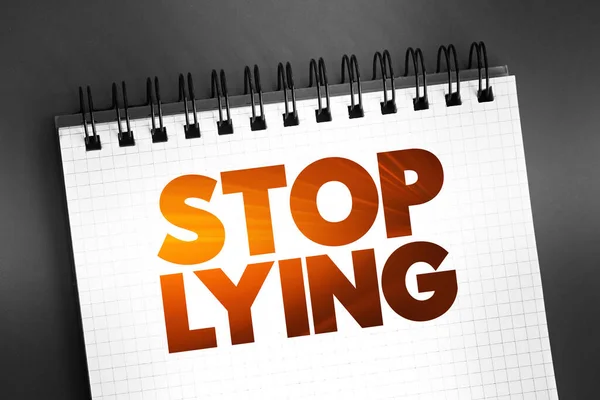 Smettere Mentire Citazione Testo Sul Blocco Note Sfondo Concetto — Foto Stock