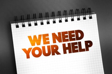 Not defterinde, konsept özgeçmişinde yardımınıza ihtiyacımız var.