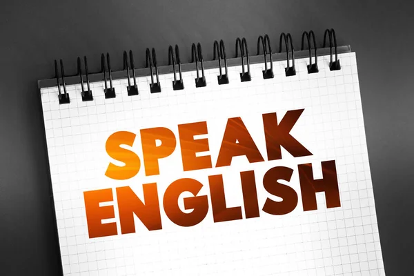 Μιλήστε Αγγλικό Κείμενο Στο Σημειωματάριο Εκπαιδευτικό Υπόβαθρο Έννοια — Φωτογραφία Αρχείου