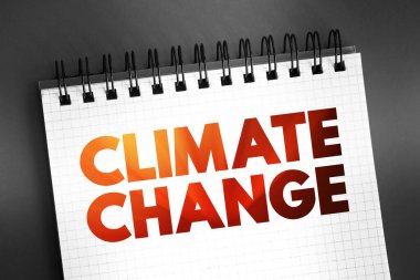 İklim değişikliği - sıcaklıklardaki ve hava durumlarındaki uzun vadeli değişimlere, not defterindeki metin kavramına karşılık gelir