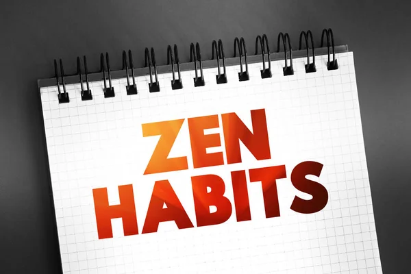 Zen Habits Cytat Tekstu Notatniku Tło Koncepcyjne — Zdjęcie stockowe