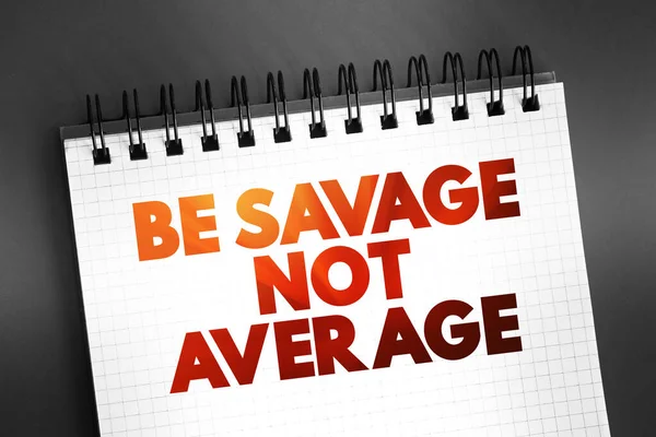 Savage Average Texto Bloc Notas Concepto Fondo — Foto de Stock