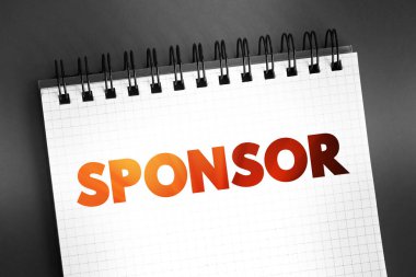 Sponsor - reklam, not defterindeki metin konsepti karşılığında spor ya da sanat etkinliği düzenlemenin maliyetlerini ödeyen kişi ya da organizasyon